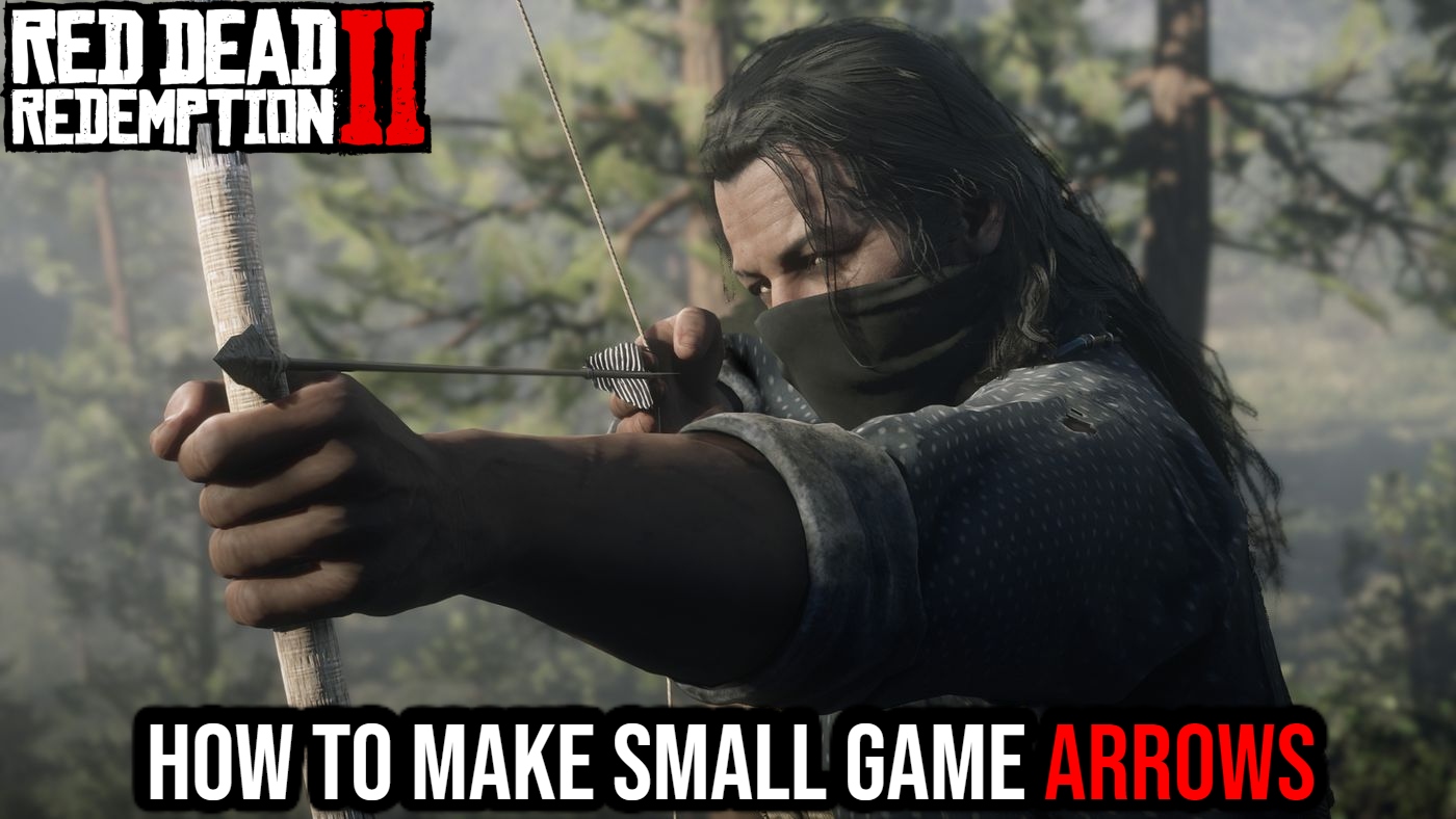 You are currently viewing How To Make Small Game Arrows In RDR2 (Red Dead Redemption 2)