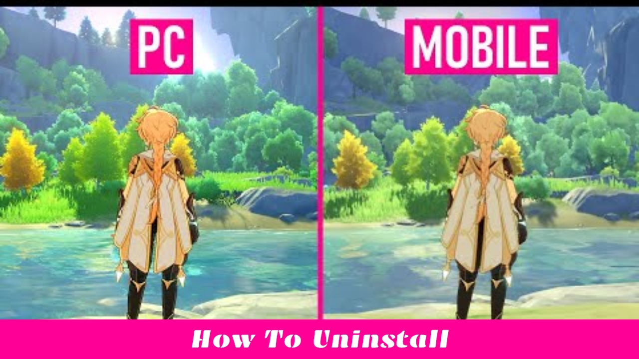 How To Uninstall Genshin Impact On PC And Mobile