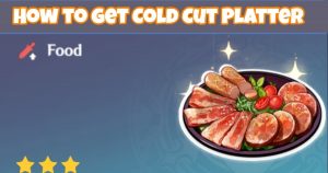Read more about the article How to get Cold Cut Platter Recipe in Genshin impact and how to Prepare it