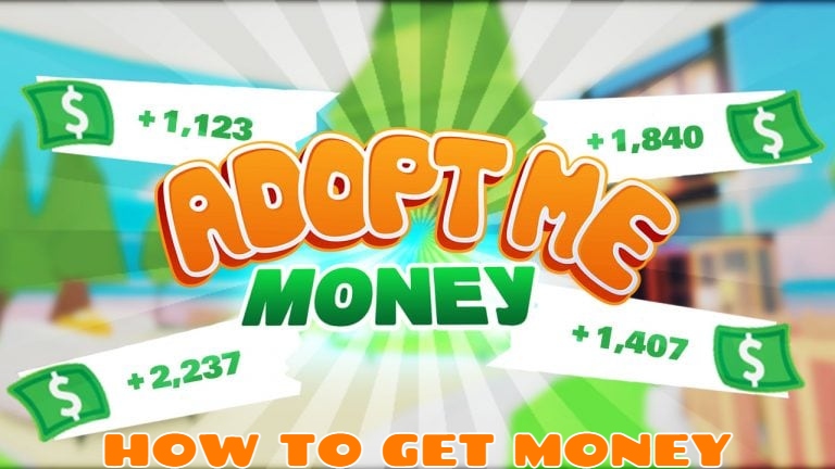 You are currently viewing How to get money in Roblox Adopt Me for free