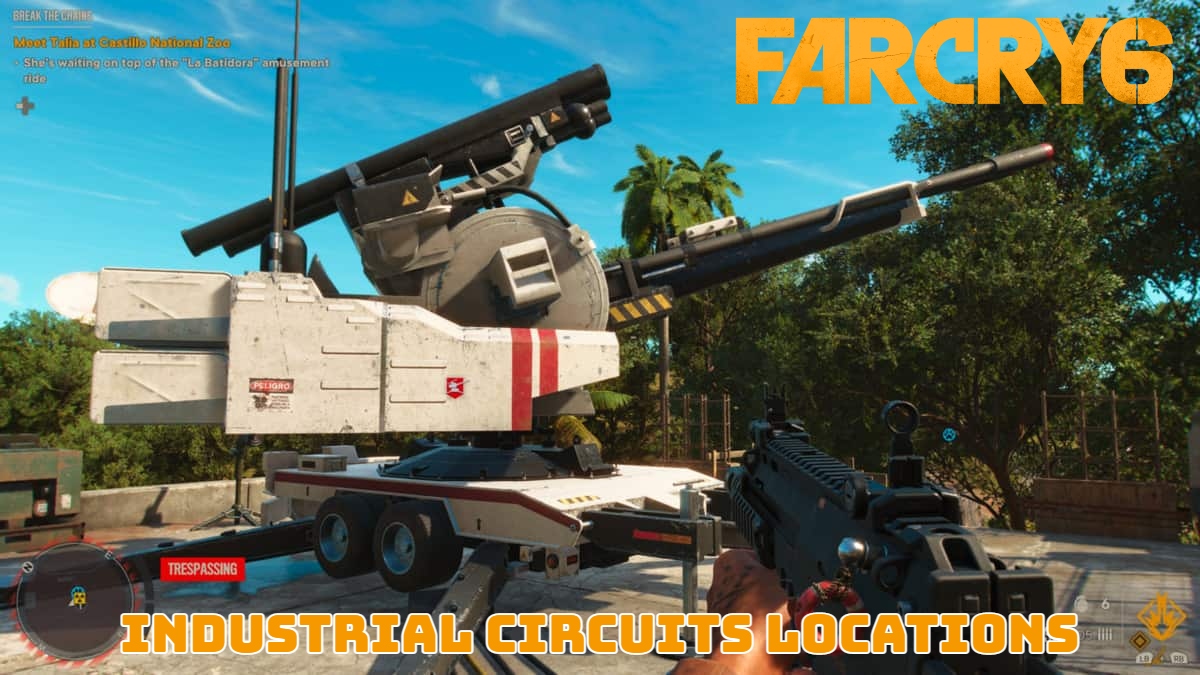 Read more about the article Where to Find Far Cry 6 Industrial Circuits|Industrial Circuits Locations
