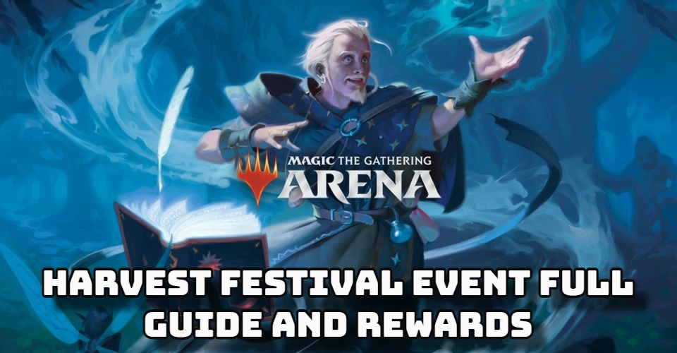 You are currently viewing Magic Arena Harvest Festival Event Full Guide And Rewards