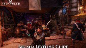 Read more about the article New World Arcana Leveling Guide