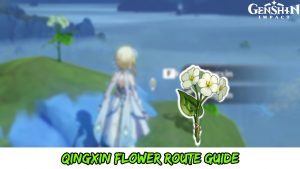 Read more about the article Genshin Impact Qingxin Flower Route Guide