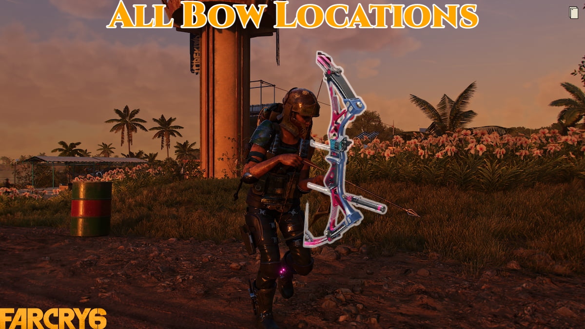 You are currently viewing How To Get Bow In Far Cry 6: All Bow Locations