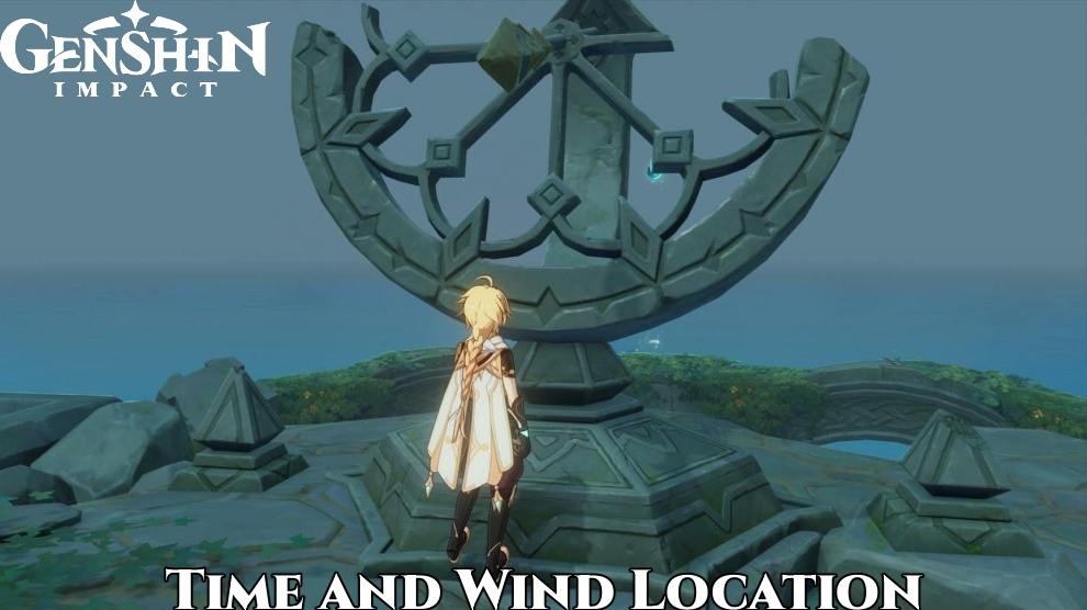 You are currently viewing Time and Wind Genshin Impact Location Quest Guide
