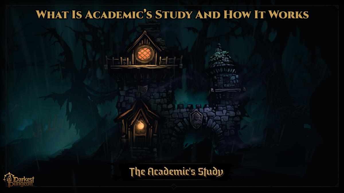 Read more about the article What Is Academic’s Study And How It Works In Darkest Dungeon 2