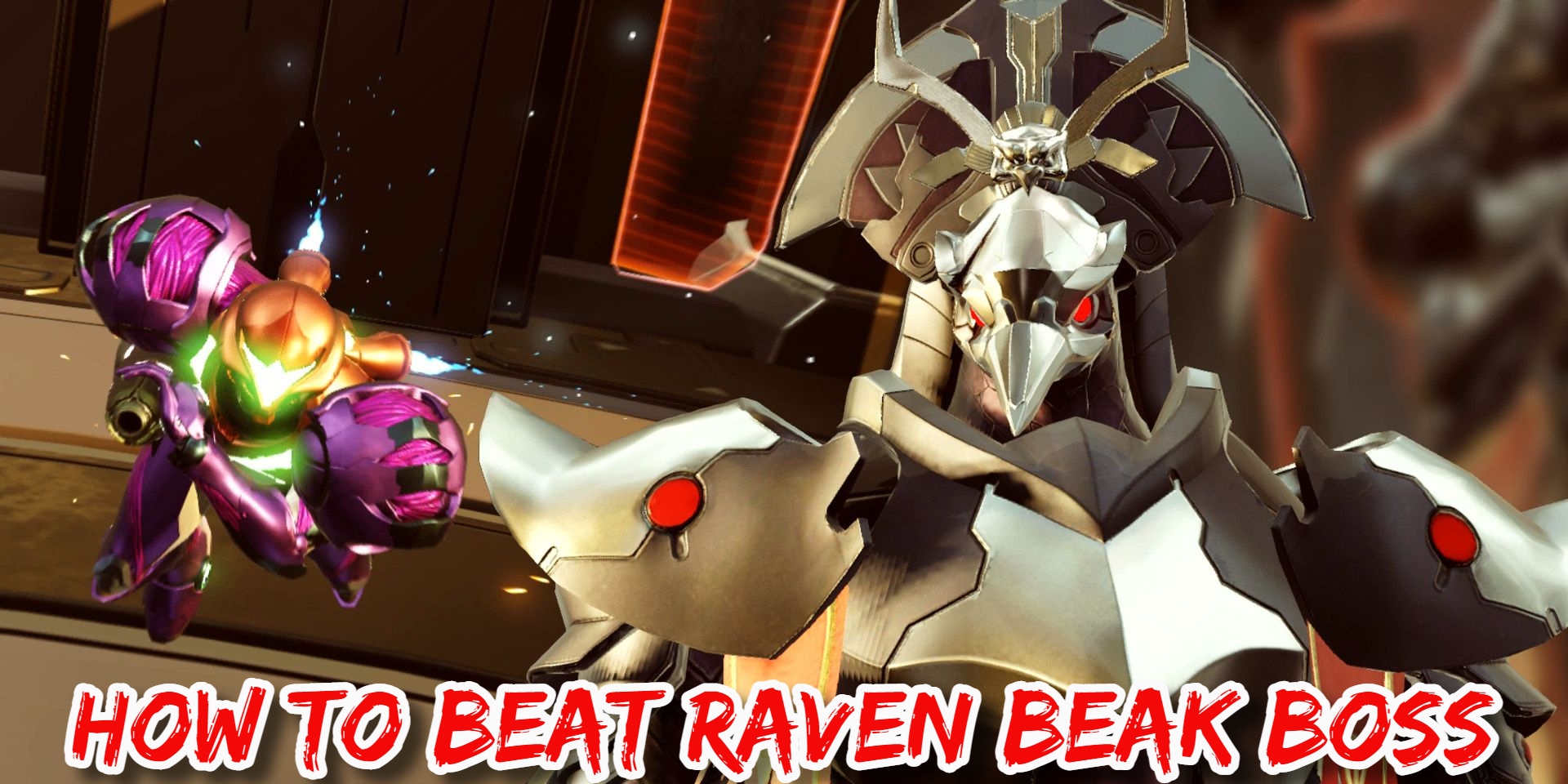 You are currently viewing How To Beat Raven Beak Boss In Metroid Dread