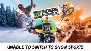 Read more about the article Unable To Switch To Snow Sports In Riders Republic