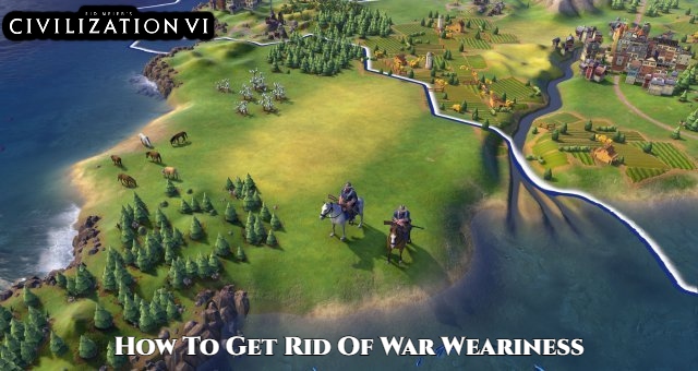 You are currently viewing How To Get Rid Of War Weariness CIV 6
