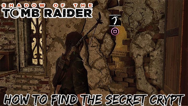 You are currently viewing How To Find The Secret Crypt In Shadow Of The Tomb Raider