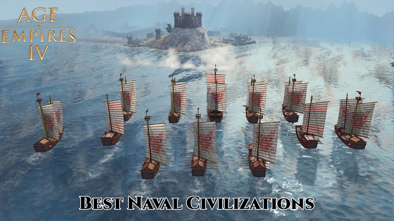 You are currently viewing Best Naval Civilizations In Age Of Empires 4
