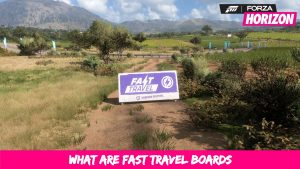 Read more about the article Forza Horizon 5: What Are Fast Travel Boards