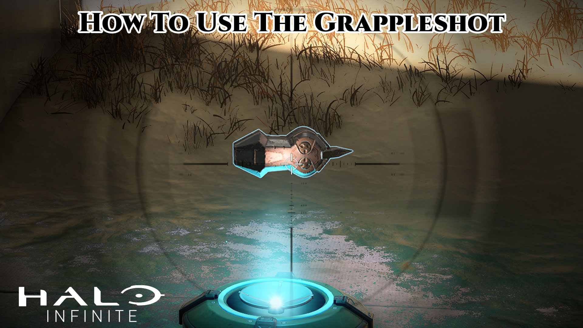 You are currently viewing Halo Infinite: How To Use The Grappleshot