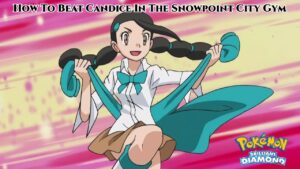 Read more about the article How To Beat Candice In The Snowpoint City Gym In Pokemon Brilliant Diamond And Shining Pearl