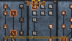 Read more about the article How To Build The Whirlwind Barbarian In Diablo 2: Resurrected