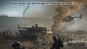Read more about the article Battlefield 2042: How To Call In Vehicles And Equipment