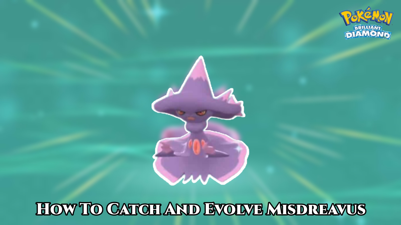You are currently viewing How To Catch And Evolve Misdreavus In Pokemon Brilliant Diamond And Shining Pearl