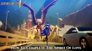 Read more about the article Shin Megami Tensei V: How To Complete The Spirit Of Love 
