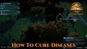 Read more about the article How To Cure Diseases In Jurassic World Evolution 2