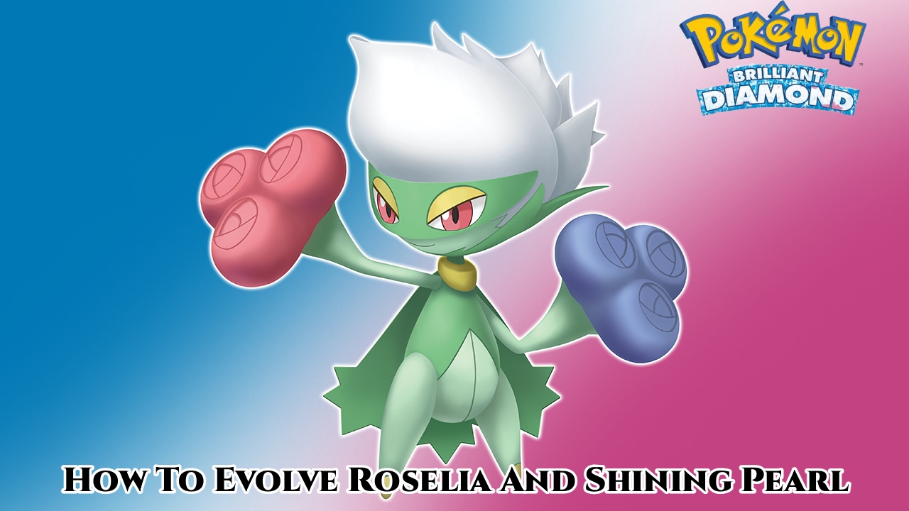 You are currently viewing How To Evolve Roselia Pokemon Brilliant Diamond And Shining Pearl