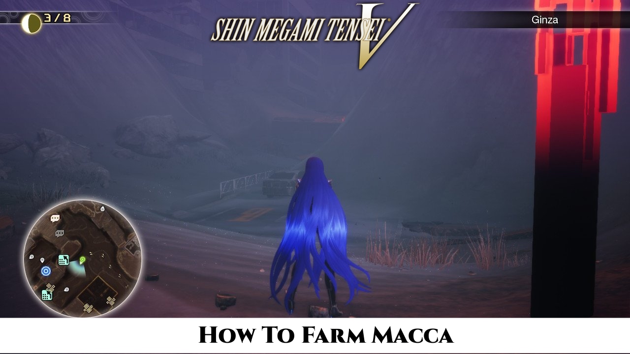 How To Farm Macca In Shin Megami Tensei 5