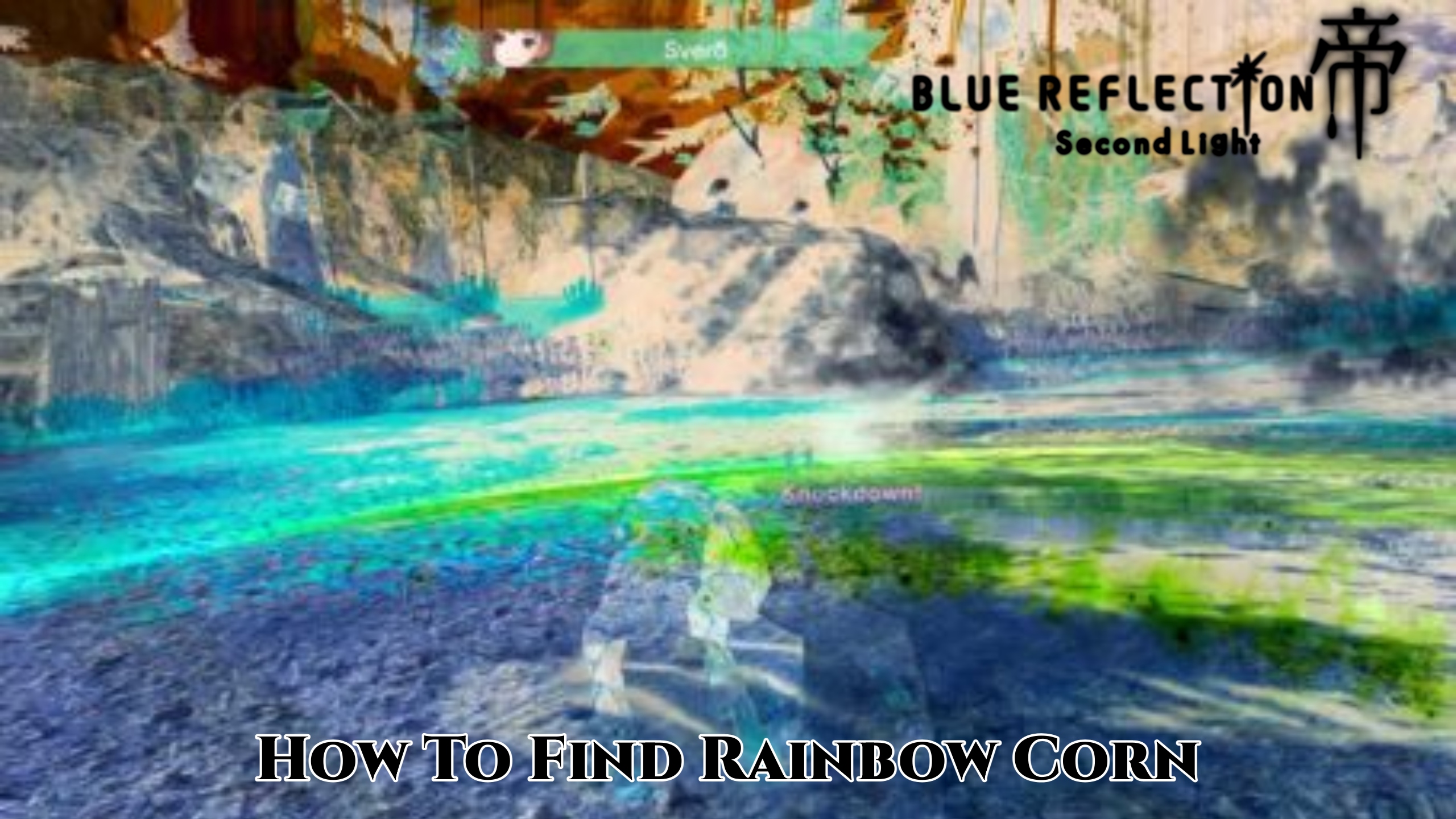 You are currently viewing How To Find Rainbow Corn in Blue Reflection: Second Light