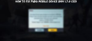 Read more about the article How To Fix PUBG Mobile Device Ban 1.7.0 C1S3