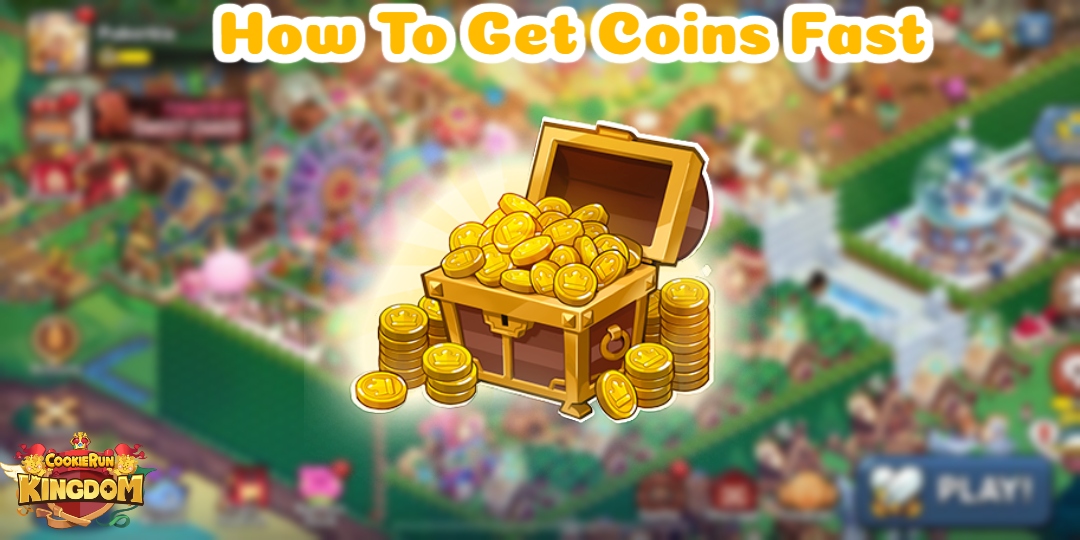 You are currently viewing How To Get Coins In Cookie Run Kingdom Fast