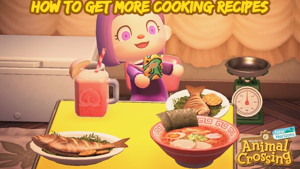 You are currently viewing How To Get More Cooking Recipes In Animal Crossing New Horizons