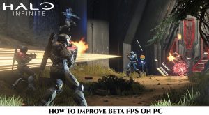 Read more about the article How To Improve Halo Infinite Beta FPS On PC