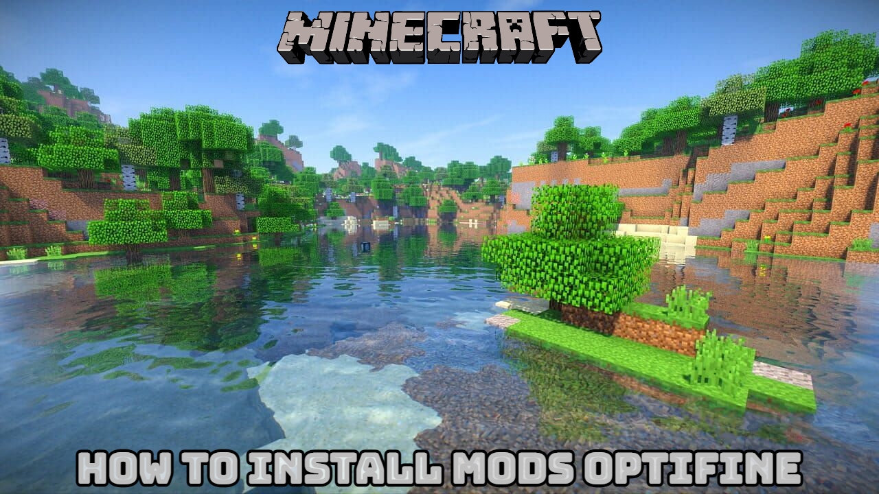 You are currently viewing How To Install Minecraft Mods Optifine