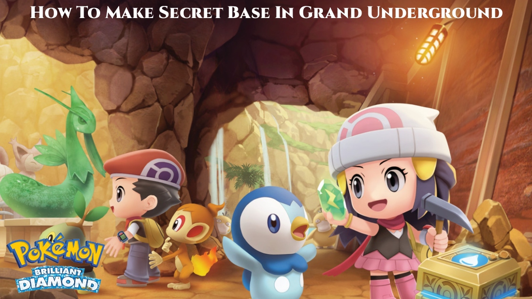 You are currently viewing How To Make Secret Base In Grand Underground In Pokemon Brilliant Diamond And Shining Pearl