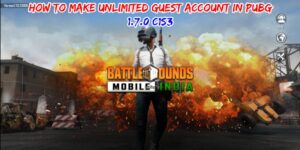 Read more about the article How To Make Unlimited Guest Account In PUBG 1.7.0 C1S3