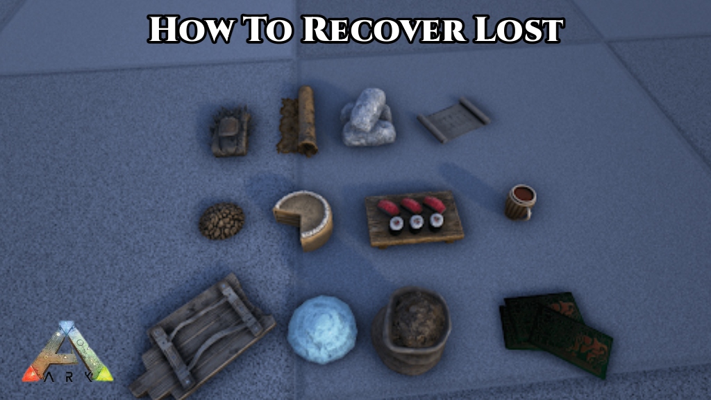 You are currently viewing How To Recover Lost Items In ARK