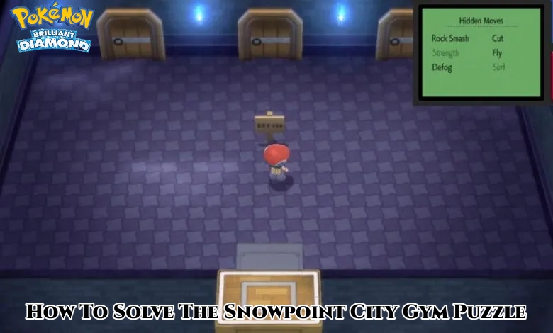 You are currently viewing How To Solve The Snowpoint City Gym Puzzle In Pokemon Brilliant Diamond And Shining Pearl