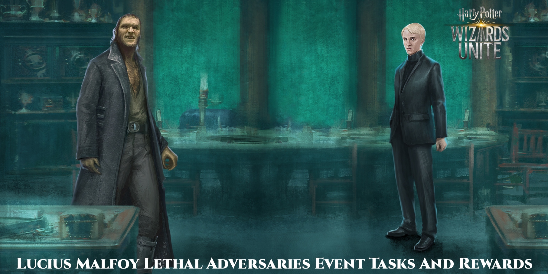 You are currently viewing Lucius Malfoy Lethal Adversaries Event Tasks And Rewards In Harry Potter Wizards Unite