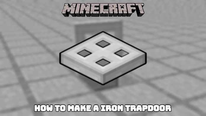 Read more about the article Minecraft: How To Make A Iron Trapdoor
