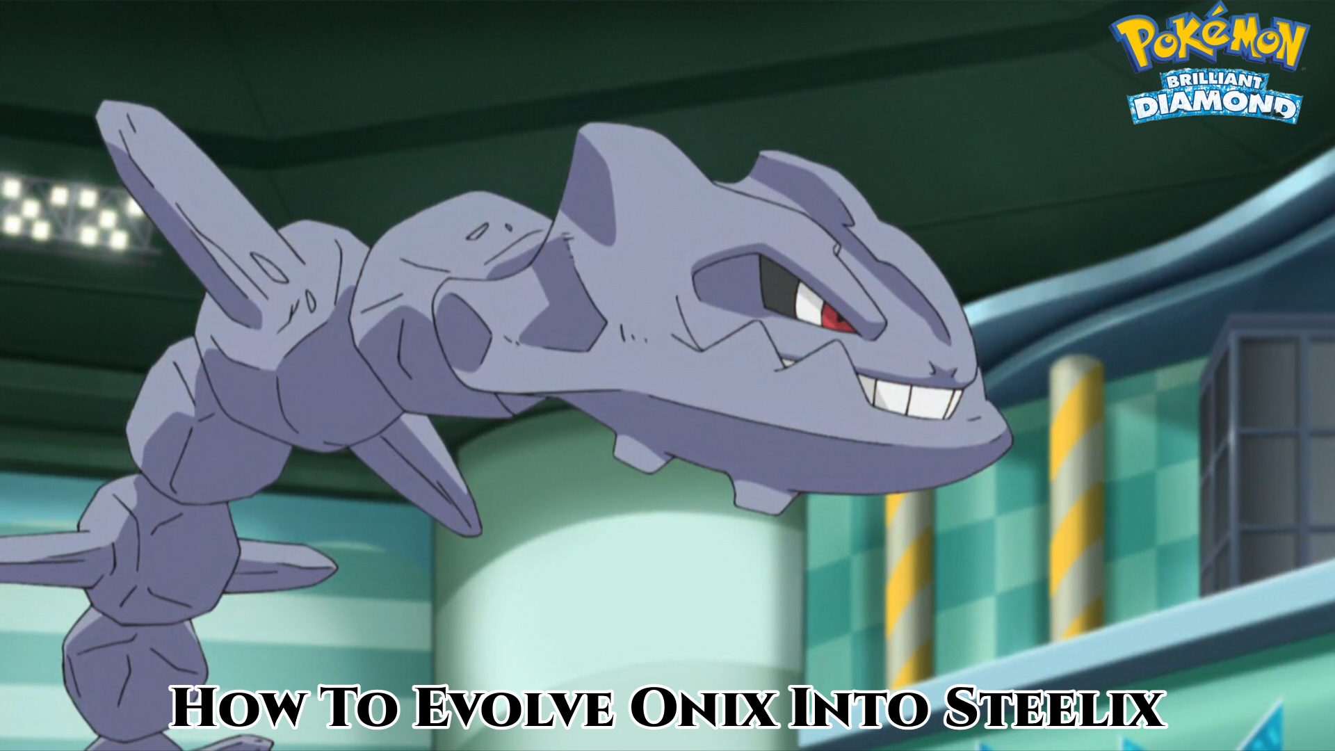 You are currently viewing Pokemon Brilliant Diamond And Shining Pearl: How To Evolve Onix Into Steelix 