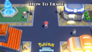 Read more about the article Pokemon Brilliant Diamond & Shining Pearl: How To Trade