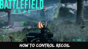 Read more about the article Battlefield 2042: How To Control Recoil