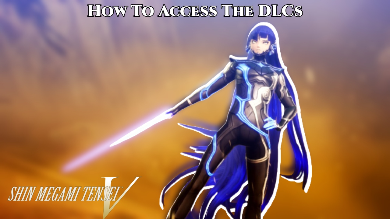 Read more about the article Shin Megami Tensei V: How To Access The DLCs