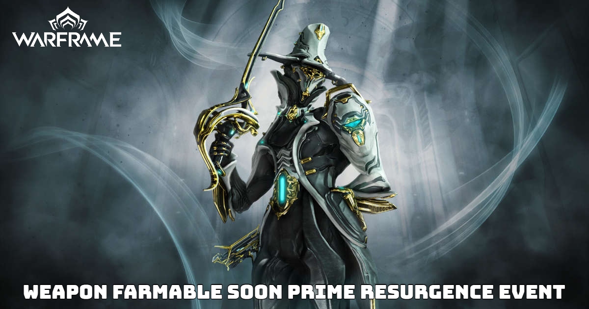 Read more about the article Prime Warframe Weapon Farmable Soon Prime Resurgence Event
