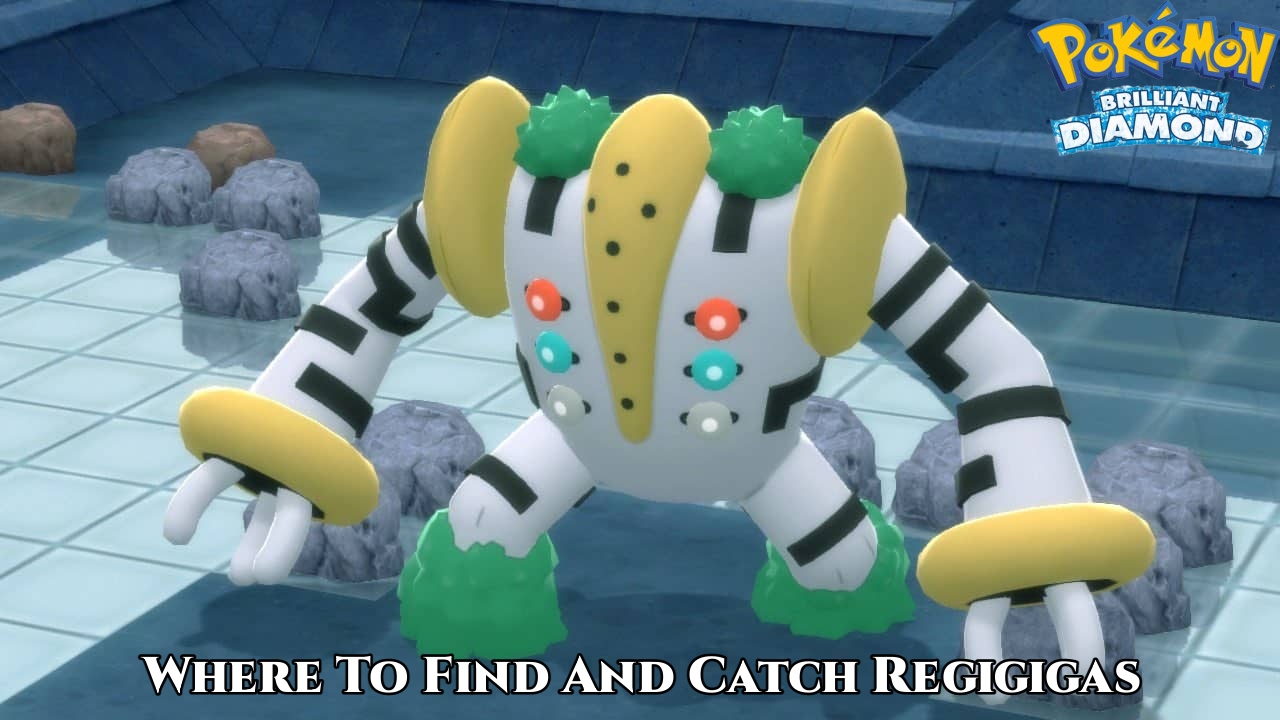 You are currently viewing Where To Find And Catch Regigigas In Pokemon Brilliant Diamond And Shining Pearl