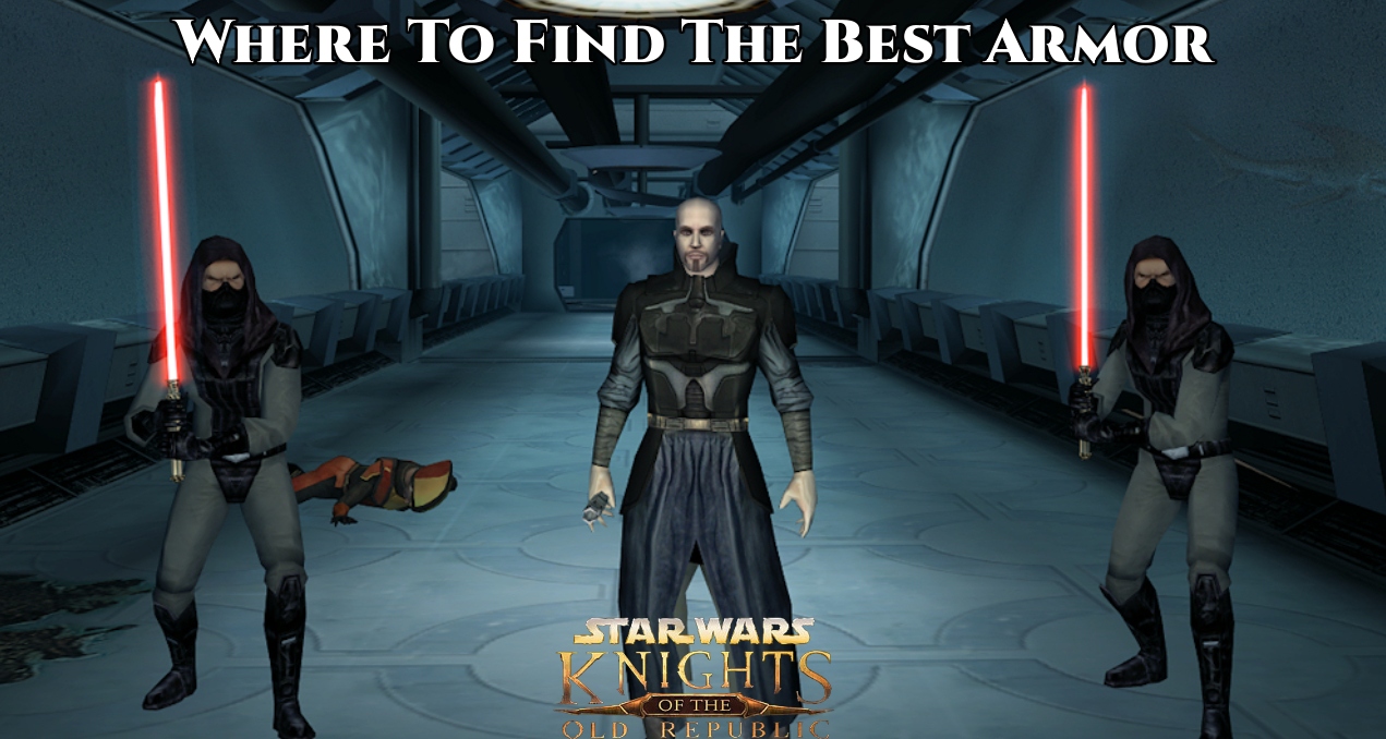You are currently viewing Where To Find The Best Armor In Star Wars KOTOR