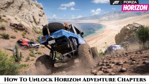 Read more about the article Forza Horizon 5 : How To Unlock Horizon Adventure Chapters