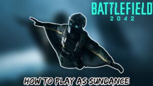 Read more about the article Battlefield 2042: How To Play As Sundance
