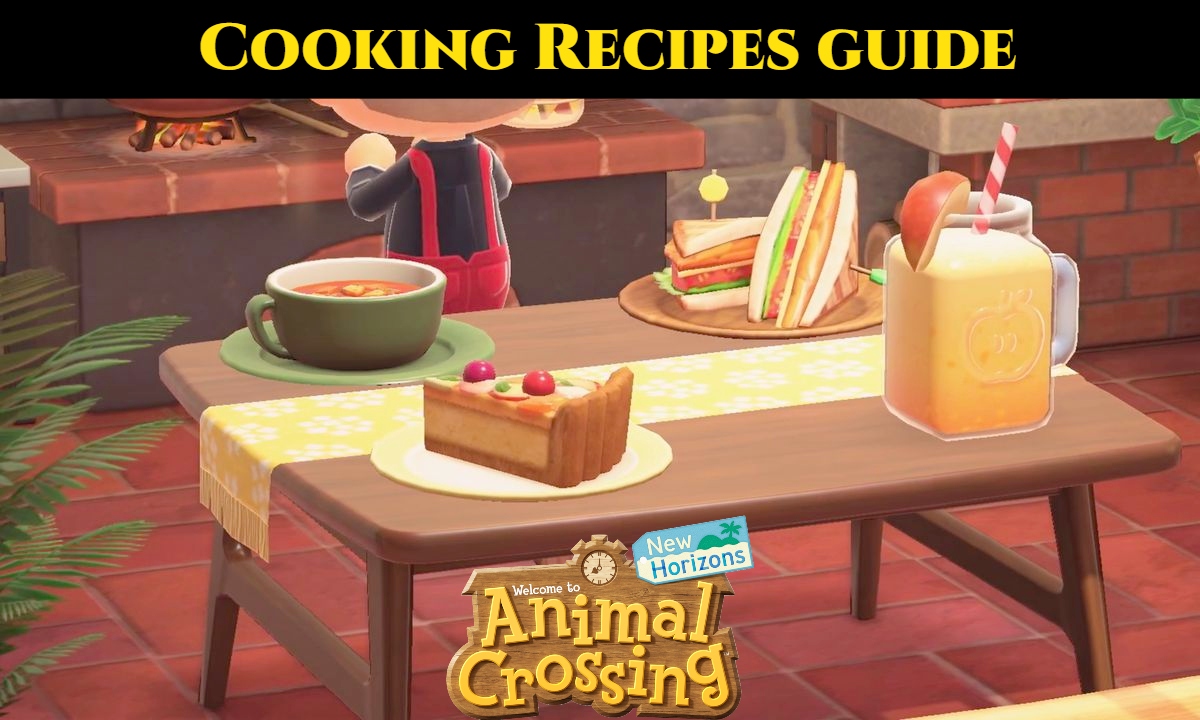 You are currently viewing Animal Crossing New Horizons Cooking Recipes