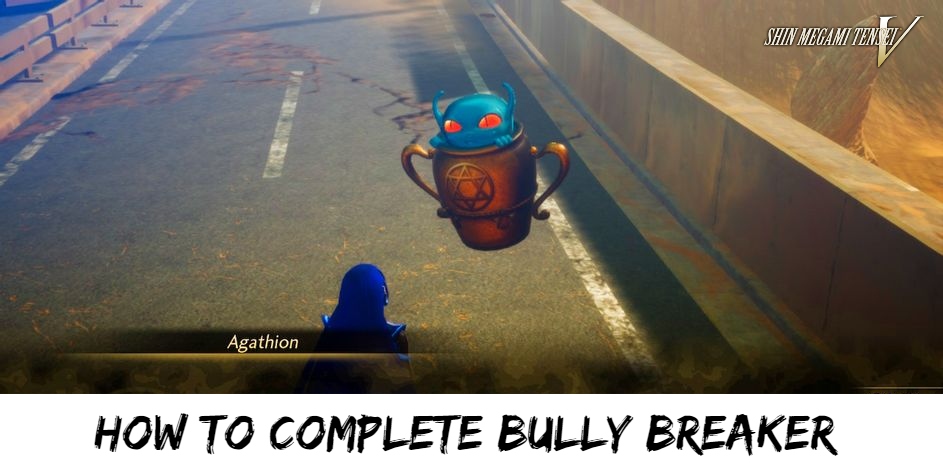 You are currently viewing Shin Megami Tensei V: How To complete Bully Breaker