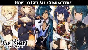 Read more about the article How To Get All Characters For Free In Genshin Impact